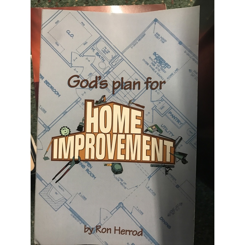 God's Plan For Home Improvement By Ron Herrod